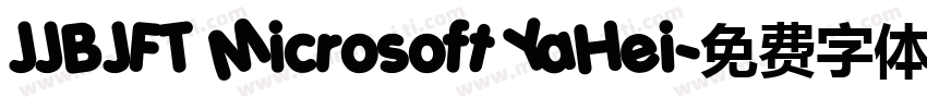 JJBJFT Microsoft YaHei字体转换
